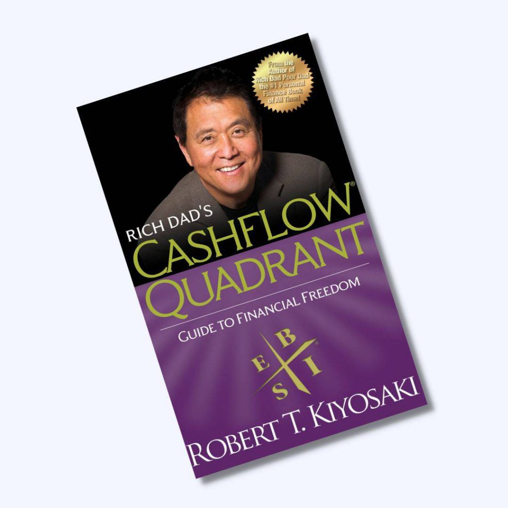 Cash Flow Quadrant by Robert T. Kiyosaki