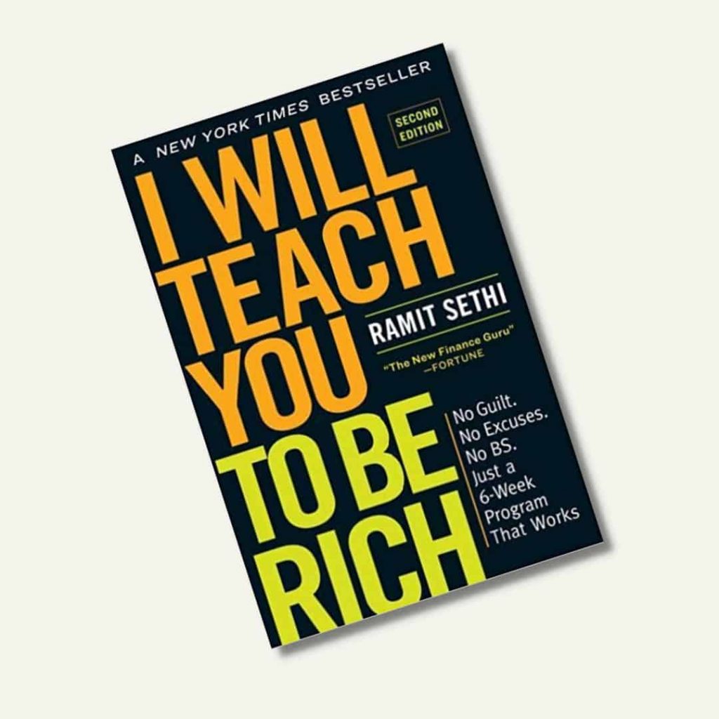 I will Teach You to Be Rich by Ramit Sethi 